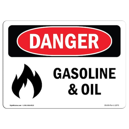 Signmission OSHA Danger Sign, 10" Height, 14" Width, Aluminum, Gasoline And Oil, Landscape, 1014-L-1275 OS-DS-A-1014-L-1275